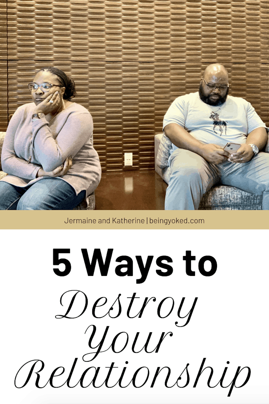 ways to destroy your relationship