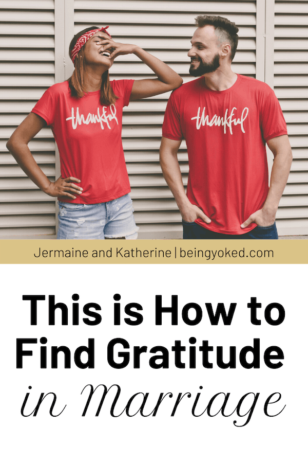 this is How to Find Gratitude in Marriage